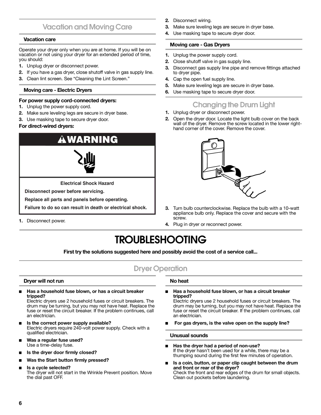 Roper Clothes Dryer warranty Troubleshooting, Vacation and Moving Care, Changing the Drum Light, Dryer Operation 