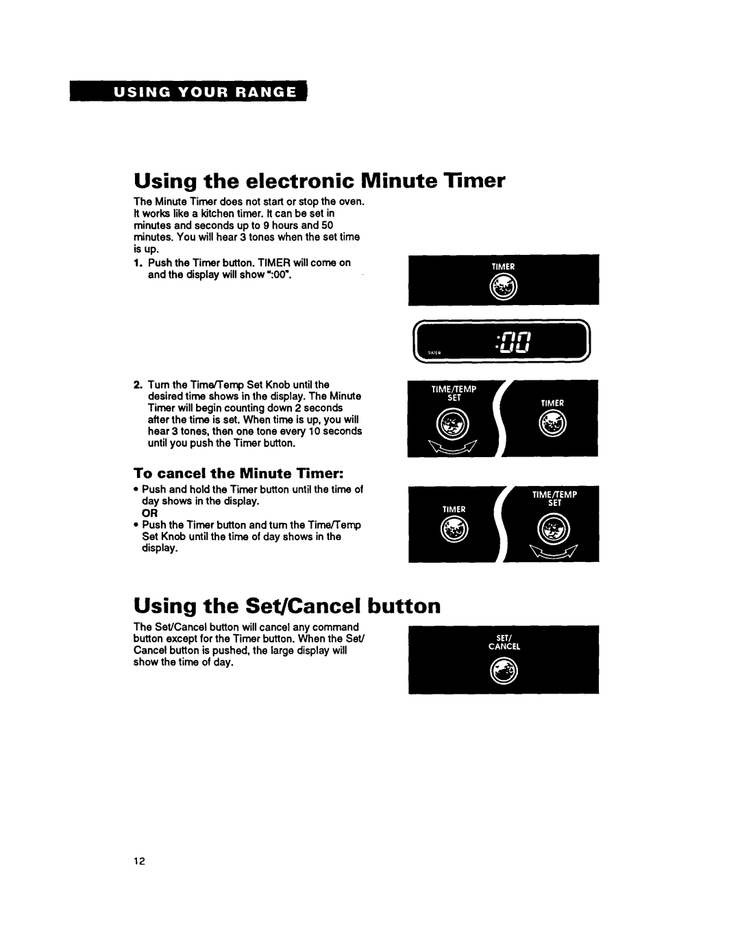 Roper FES385Y warranty Using the electronic Minute Timer, Using the Set/Cancel button, To cancel the Minute Timer 