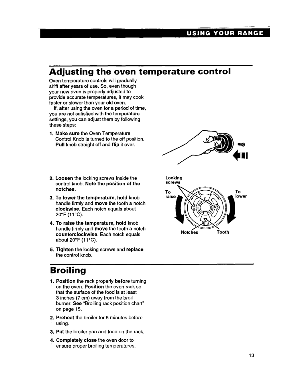 Roper FGS395B important safety instructions Adjusting the oven temperature, control, Broiling 