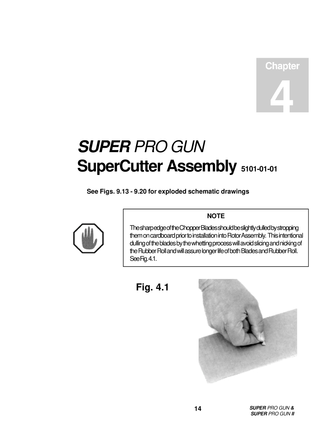 Roper M6707-1-1 manual SuperCutter Assembly, See Figs .13 9.20 for exploded schematic drawings 