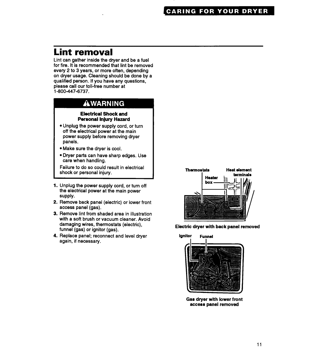 Roper REC3422A, RGC3422A, REP3422A warranty Lint removal, Replace panel reconnect and level dryer again, if necessary 