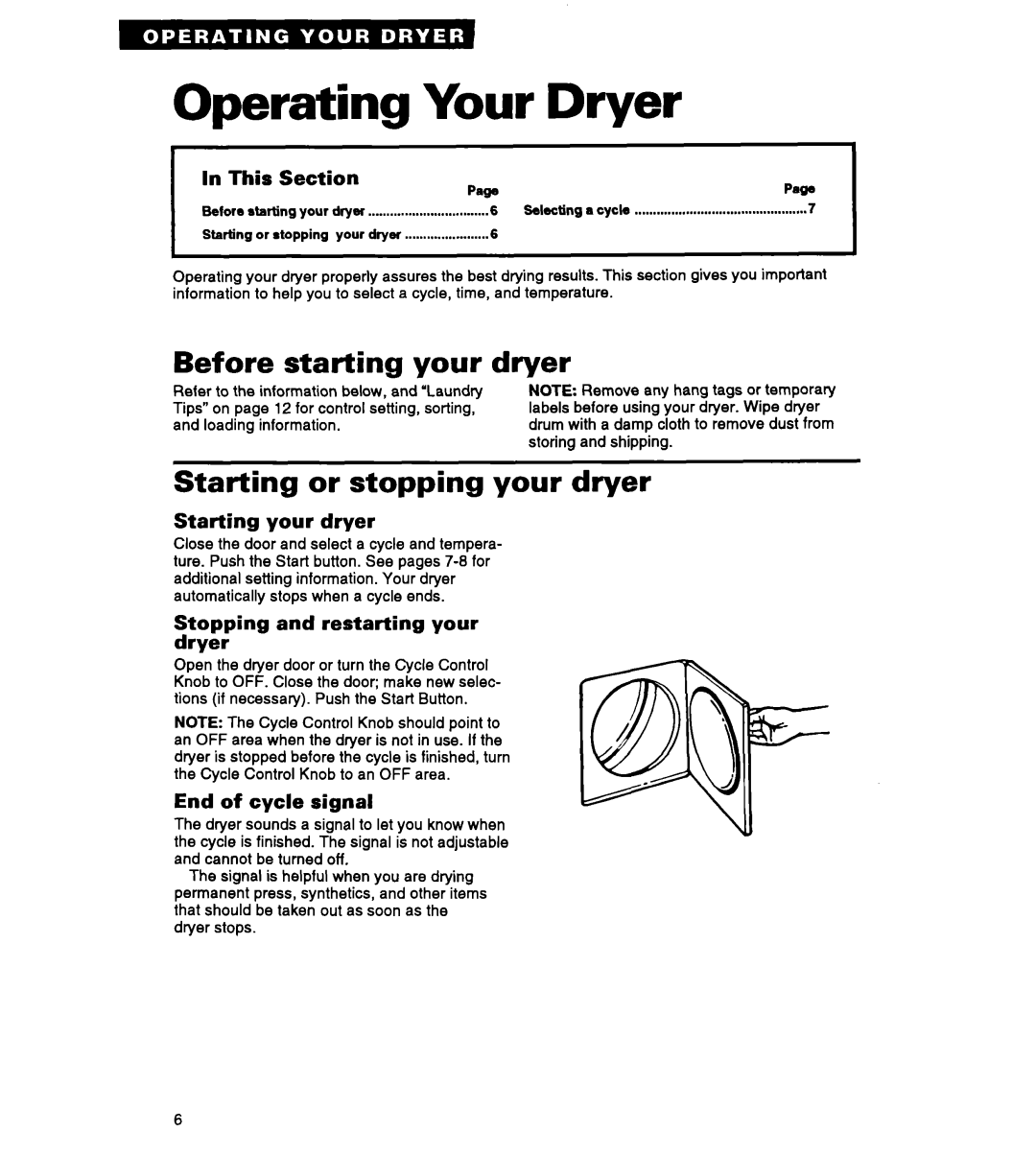 Roper RGC3422A warranty Operating Your Dryer, Before starting your dryer, Starting or stopping your dryer, In This Section 