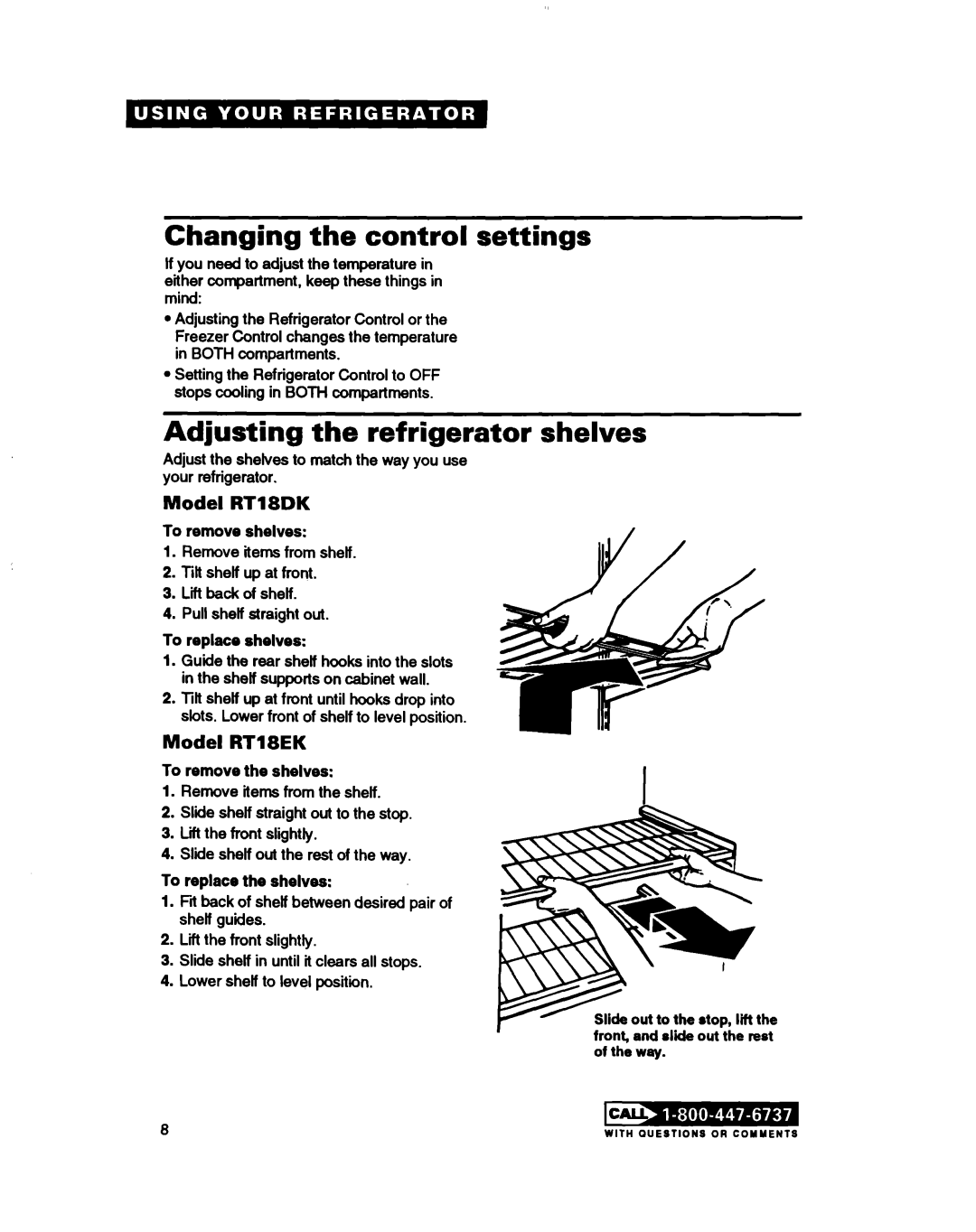 Roper RT18DK, RT18EK warranty Changing the control settings, Adjusting the refrigerator, Shelves 