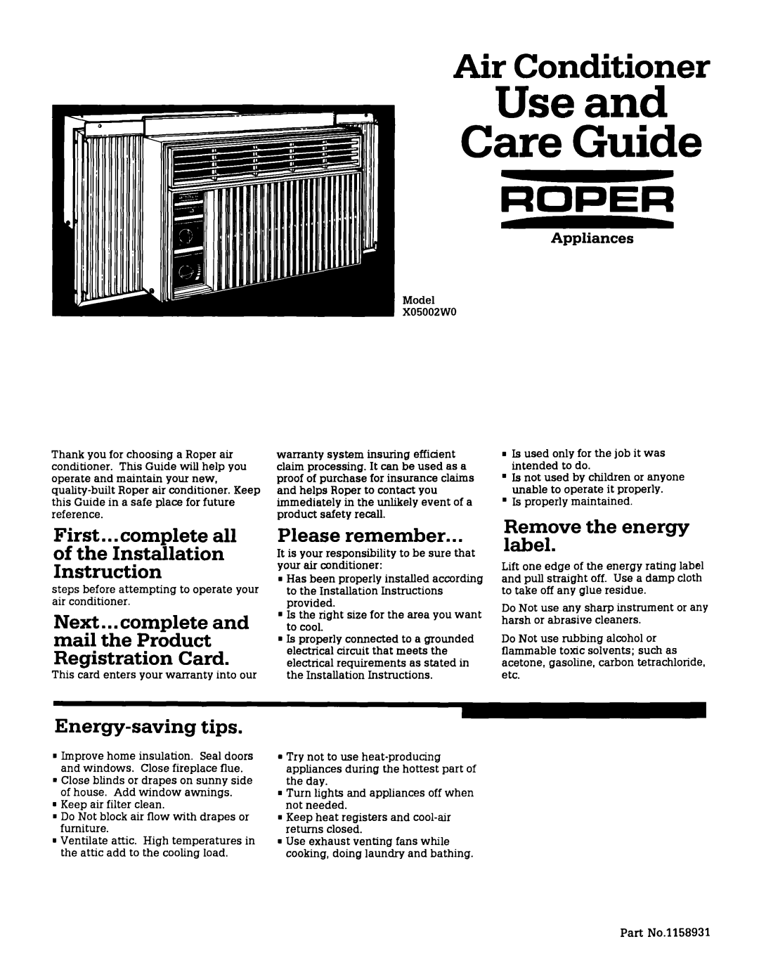 Roper X05002W0 installation instructions First.. .complete all of the Installation Instruction, Please remember 