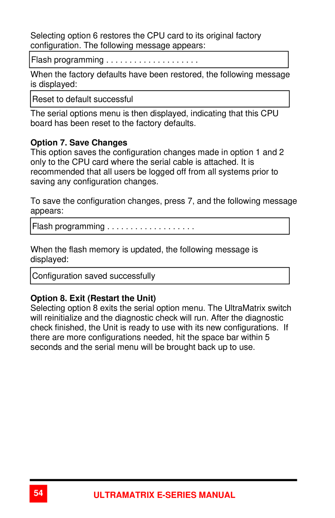 Rose electronic 2xE manual Option 7. Save Changes, Option 8. Exit Restart the Unit 