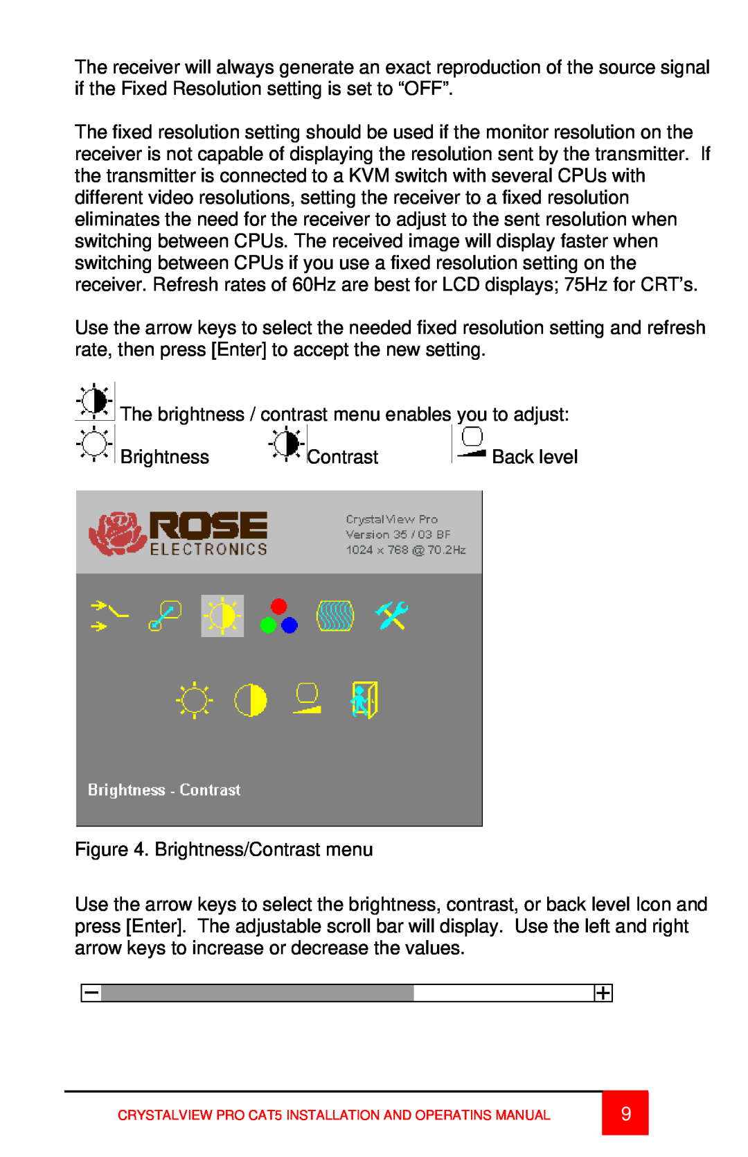 Rose electronic CAT5 manual The brightness / contrast menu enables you to adjust 