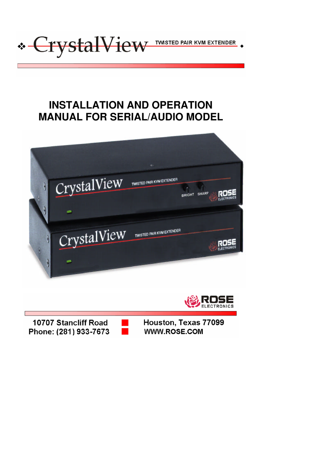 Rose electronic Crystal View operation manual Installation and Operation Manual for SERIAL/AUDIO Model 