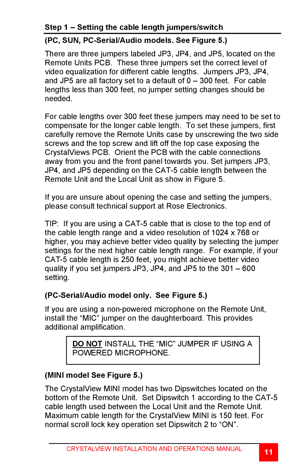 Rose electronic CrystalView TWISTED PAIR KVM EXTENDER manual PC-Serial/Audio model only. See Figure, Mini model See Figure 