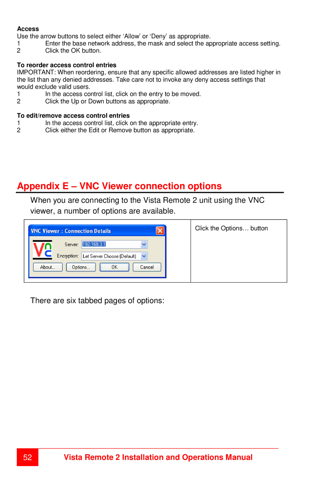 Rose electronic MAN-VR2 manual Appendix E VNC Viewer connection options, Access, To reorder access control entries 