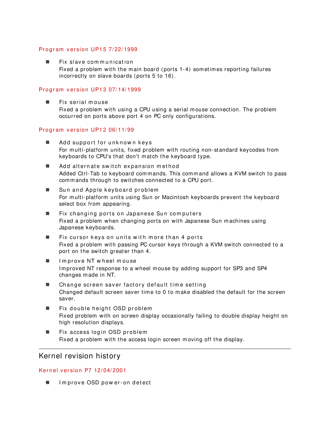 Rose electronic Not Avaliable Kernel revision history, Program version UP15 7/22/1999, Program version UP13 07/14/1999 