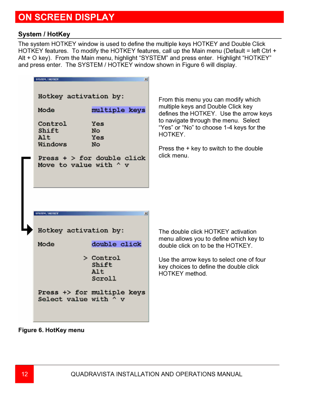 Rose electronic QuadraVista manual System / HotKey, Hotkey 