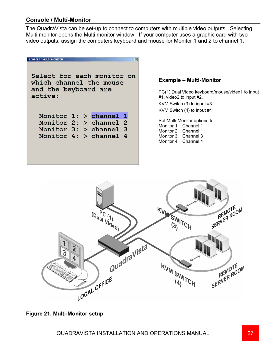 Rose electronic QuadraVista manual Console / Multi-Monitor, Example Multi-Monitor 