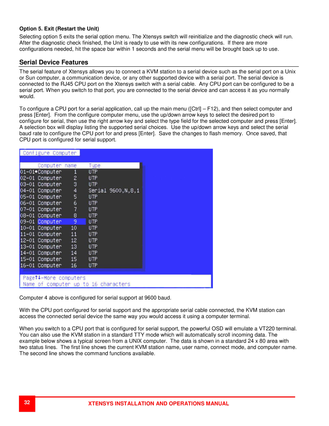 Rose electronic RS232 user manual Serial Device Features, Option 5. Exit Restart the Unit 