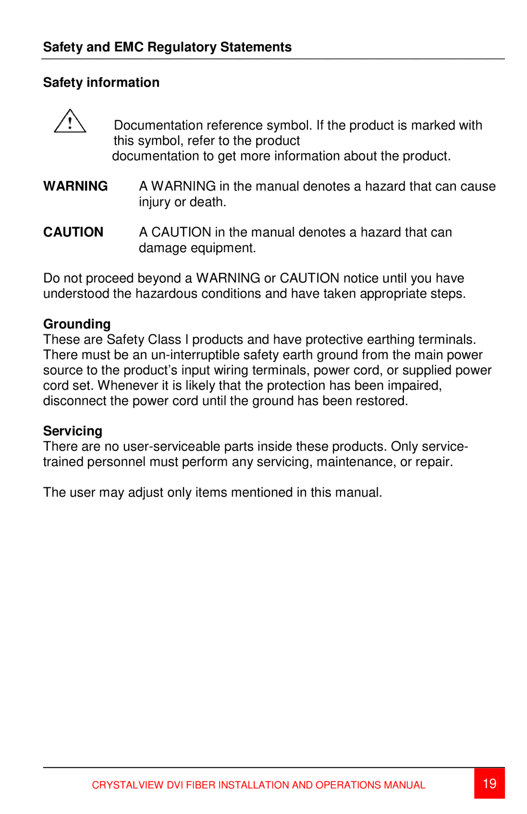 Rose electronic Singlemode or Multimode fiber models Safety and EMC Regulatory Statements Safety information, Grounding 