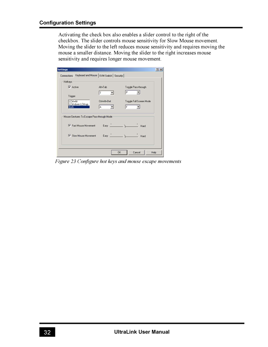 Rose electronic UL-V3 manual Configure hot keys and mouse escape movements 