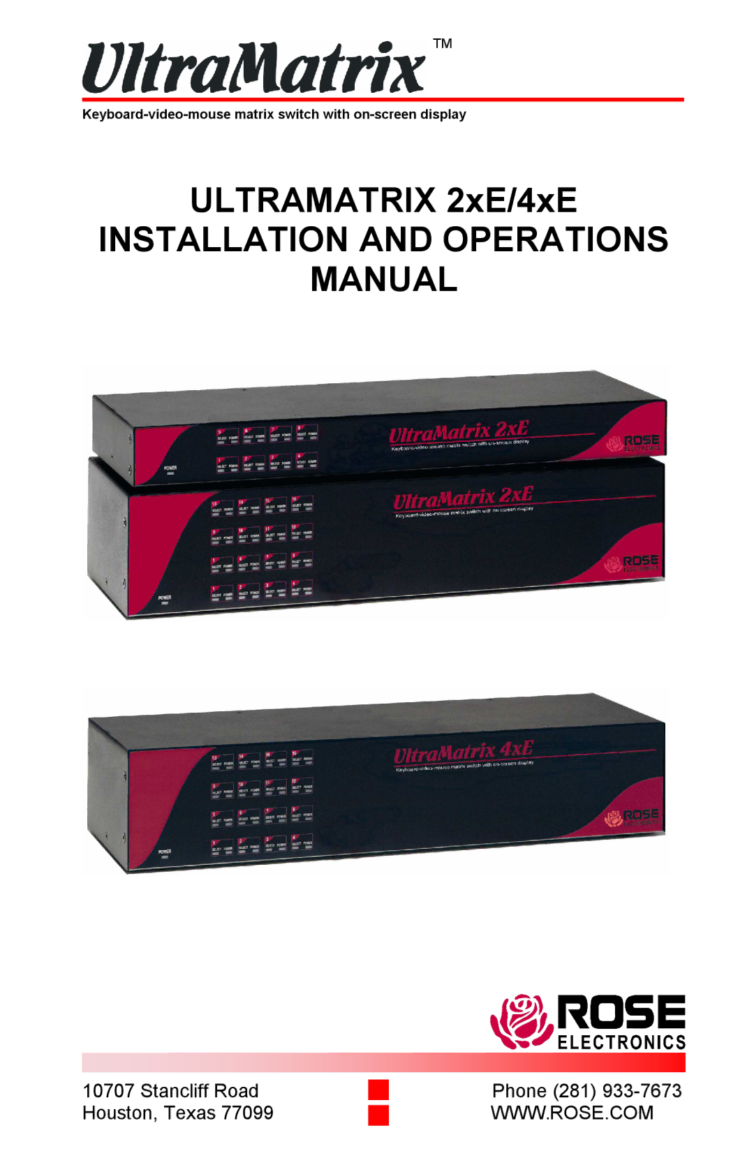 Rose electronic ULTRAMATRIX 2xE, ULTRAMATRIX 4xE manual Installation and Operations Manual 