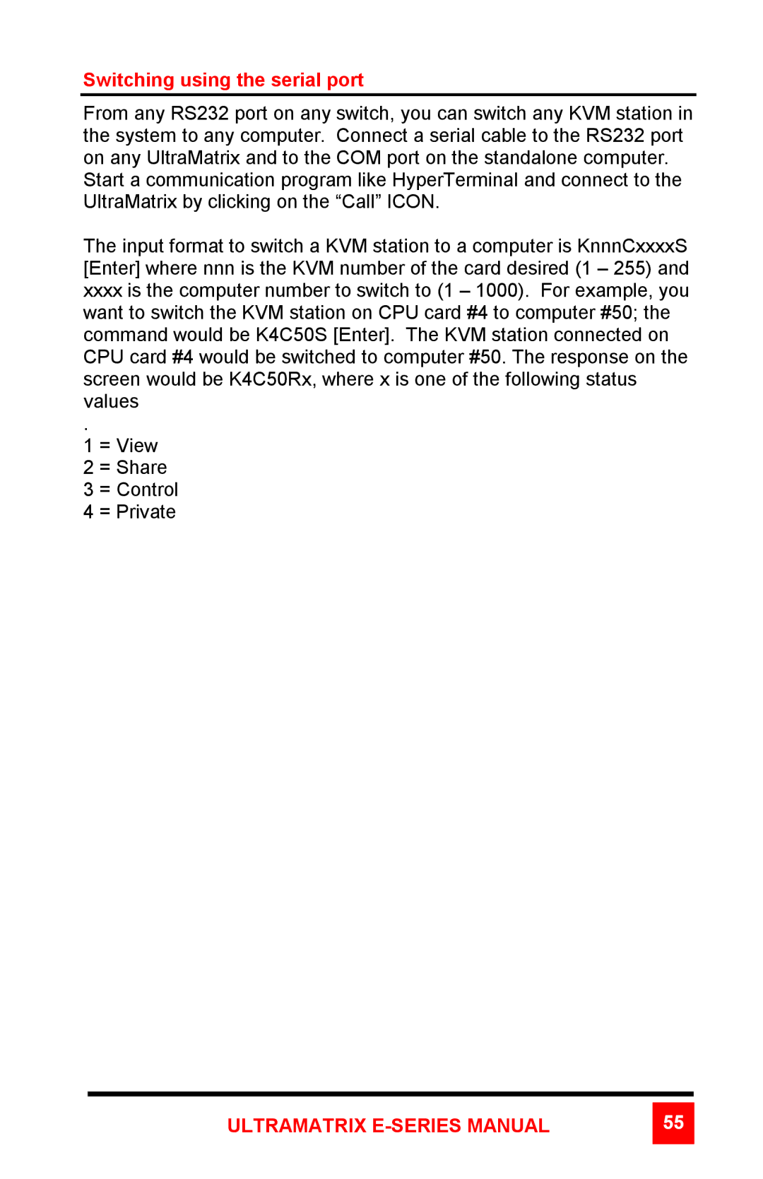 Rose electronic ULTRAMATRIX 2xE, ULTRAMATRIX 4xE manual Switching using the serial port 