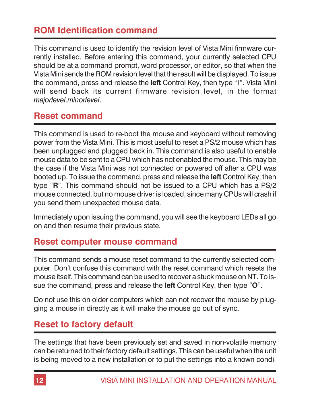 Rose electronic Vista Mini operation manual ROM Identification command, Reset command, Reset computer mouse command 