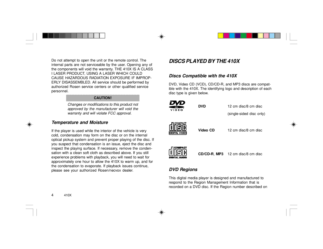 Rosen Entertainment Systems 410X Discs Played by, Temperature and Moisture, Discs Compatible with, DVD Regions 