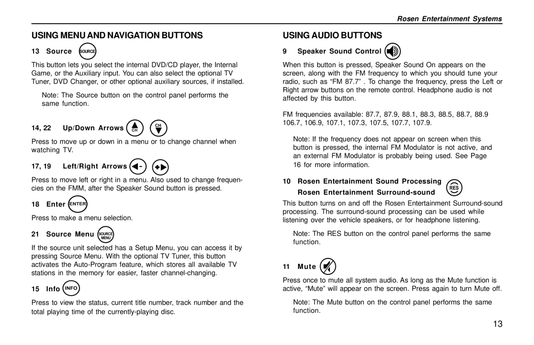 Rosen Entertainment Systems A10 owner manual Using Menu and Navigation Buttons, Using Audio Buttons 