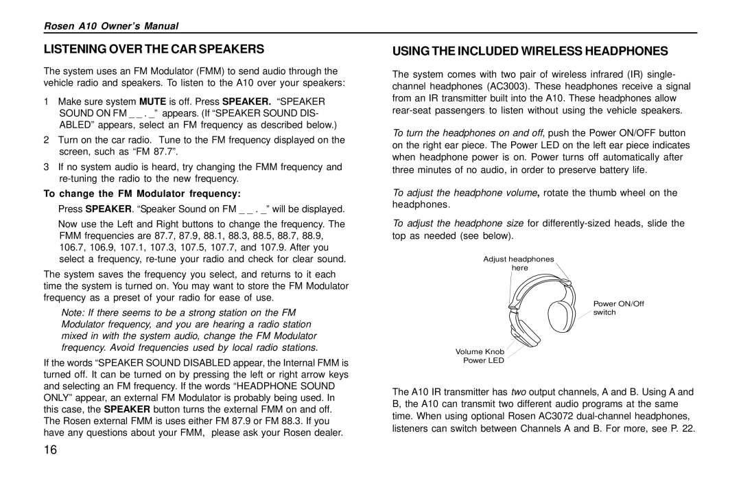 Rosen Entertainment Systems A10 owner manual Listening Over the CAR Speakers, Using the Included Wireless Headphones 