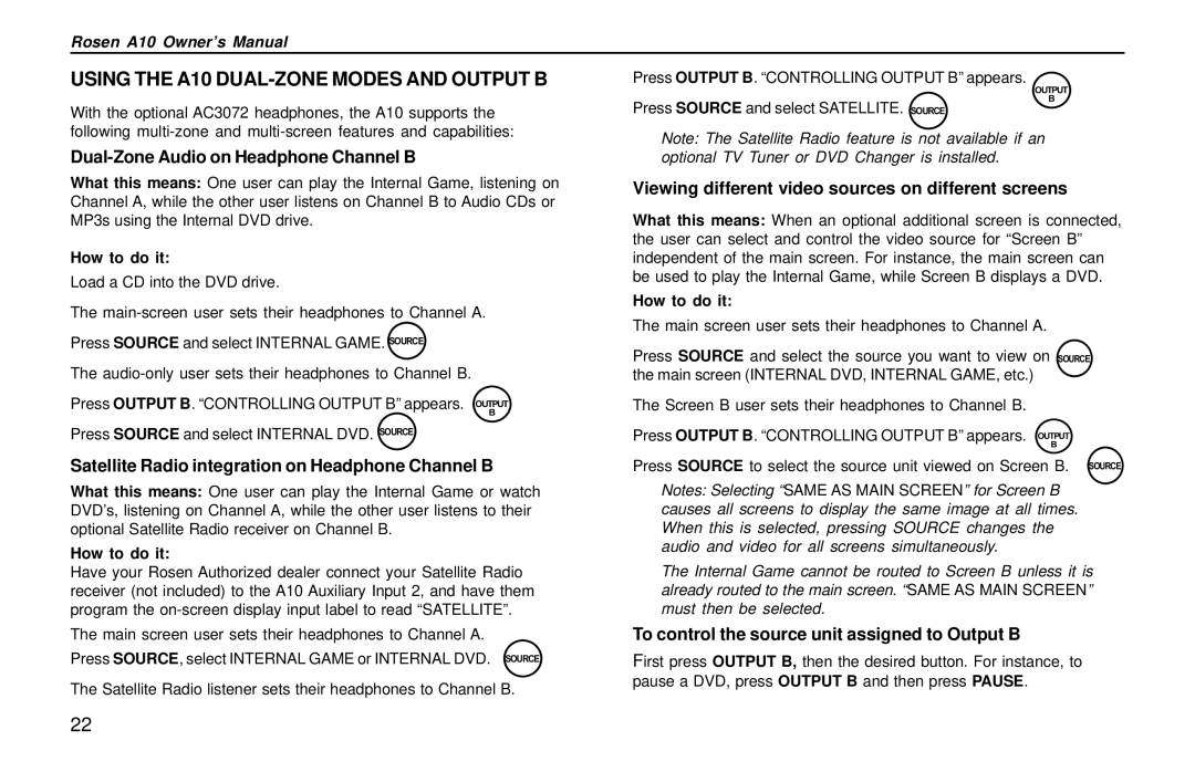 Rosen Entertainment Systems Using the A10 DUAL-ZONE Modes and Output B, Dual-Zone Audio on Headphone Channel B 