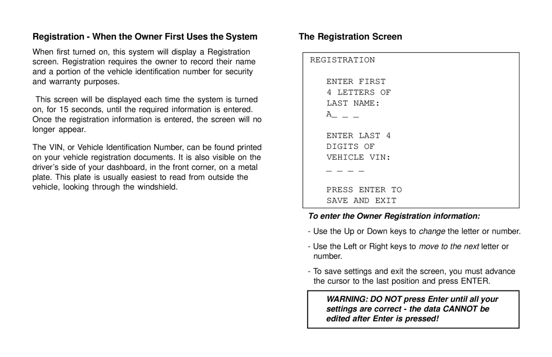 Rosen Entertainment Systems A10 owner manual Registration When the Owner First Uses the System 