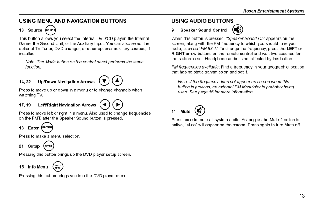 Rosen Entertainment Systems AV7500 owner manual Using Menu and Navigation Buttons, Using Audio Buttons 