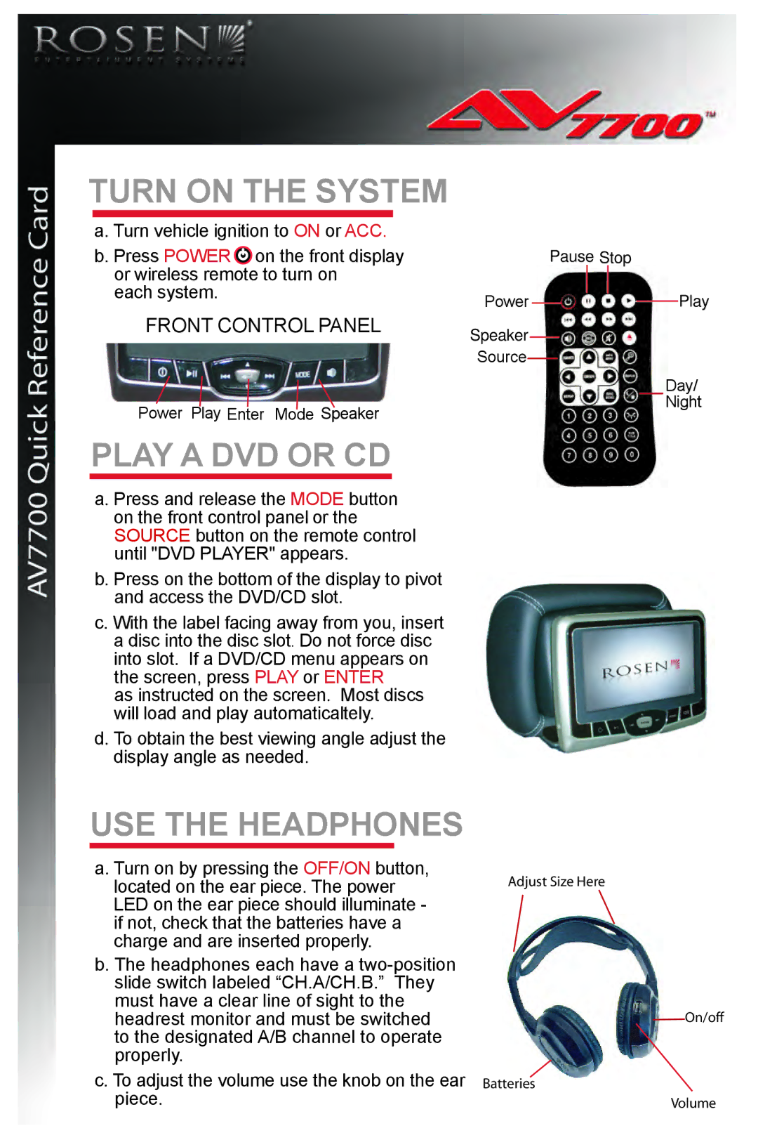 Rosen Entertainment Systems AV7700 manual Turn on the System, Play a DVD or CD, USE the Headphones 