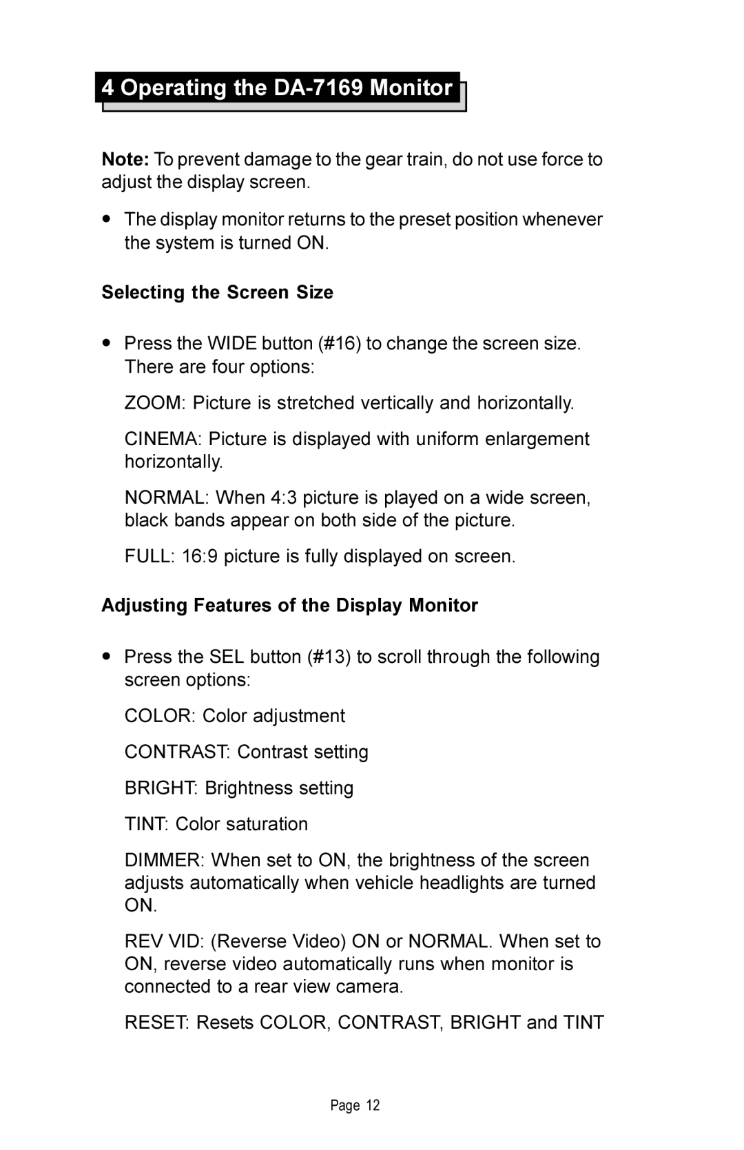 Rosen Entertainment Systems DA-7169 manual Selecting the Screen Size, Adjusting Features of the Display Monitor 