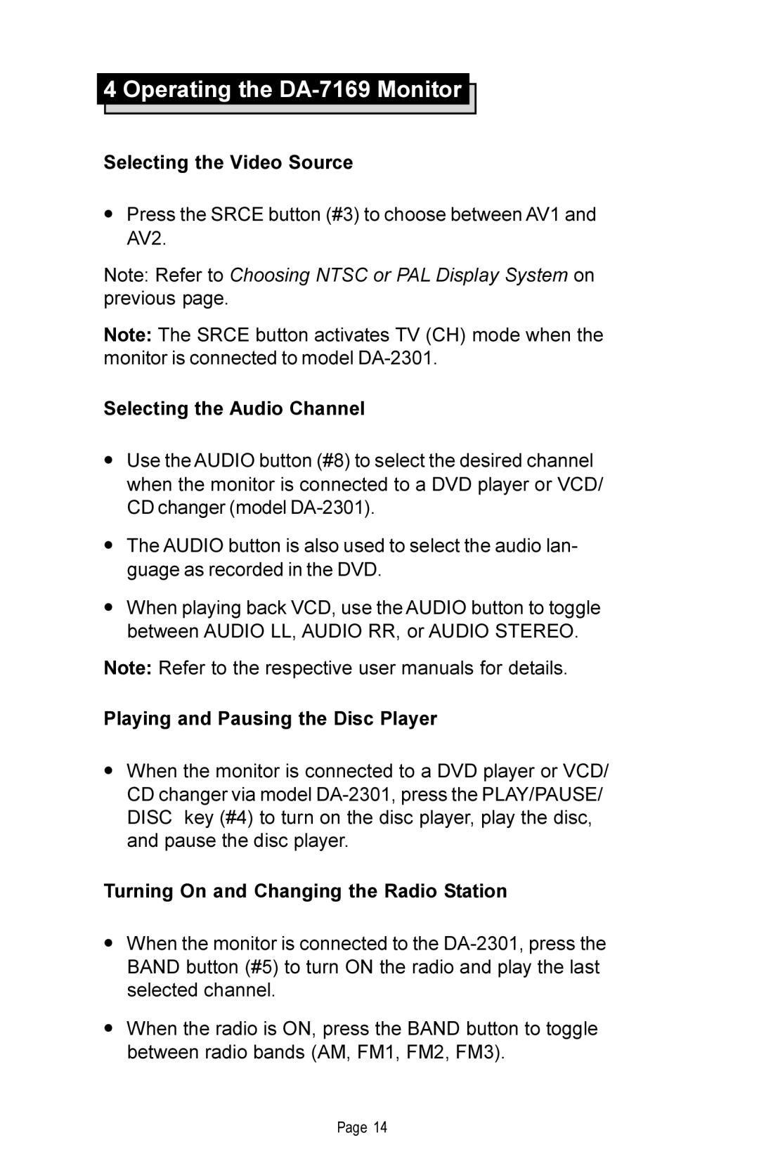 Rosen Entertainment Systems DA-7169 manual Selecting the Video Source, Selecting the Audio Channel 