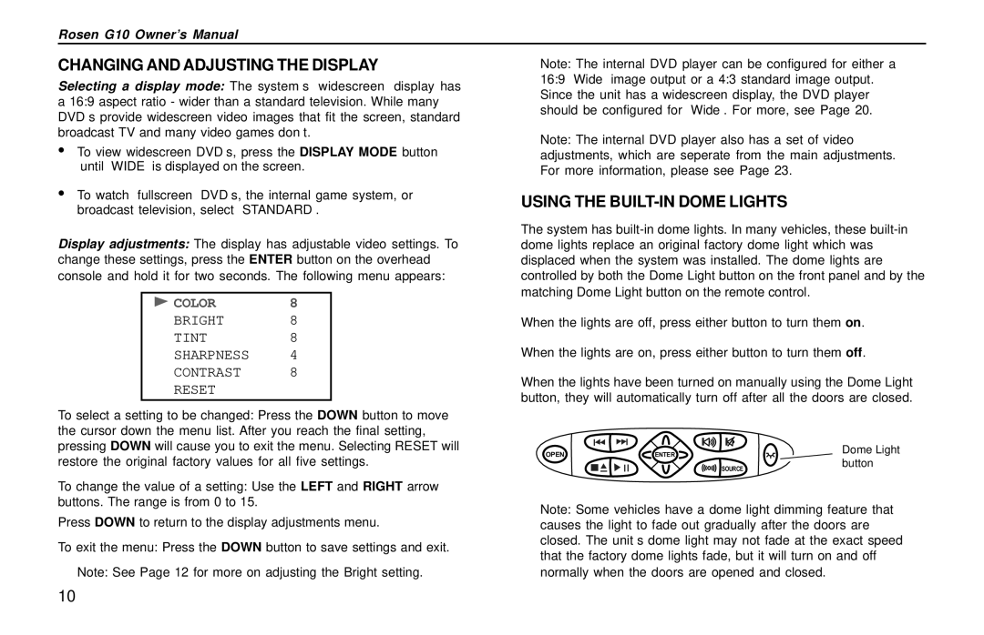 Rosen Entertainment Systems G10 owner manual Changing and Adjusting the Display 