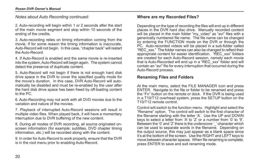 Rosen Entertainment Systems RVR 2000 owner manual Where are my Recorded Files? 