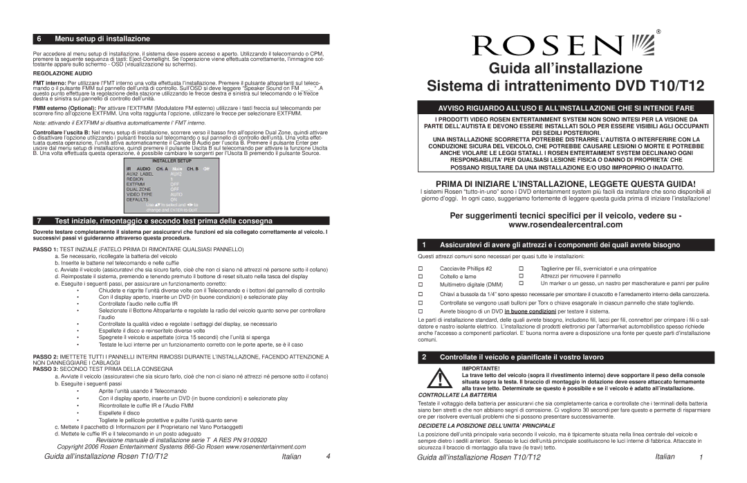 Rosen Entertainment Systems T12, T10 Prima DI Iniziare L’INSTALLAZIONE, Leggete Questa Guida, Menu setup di installazione 