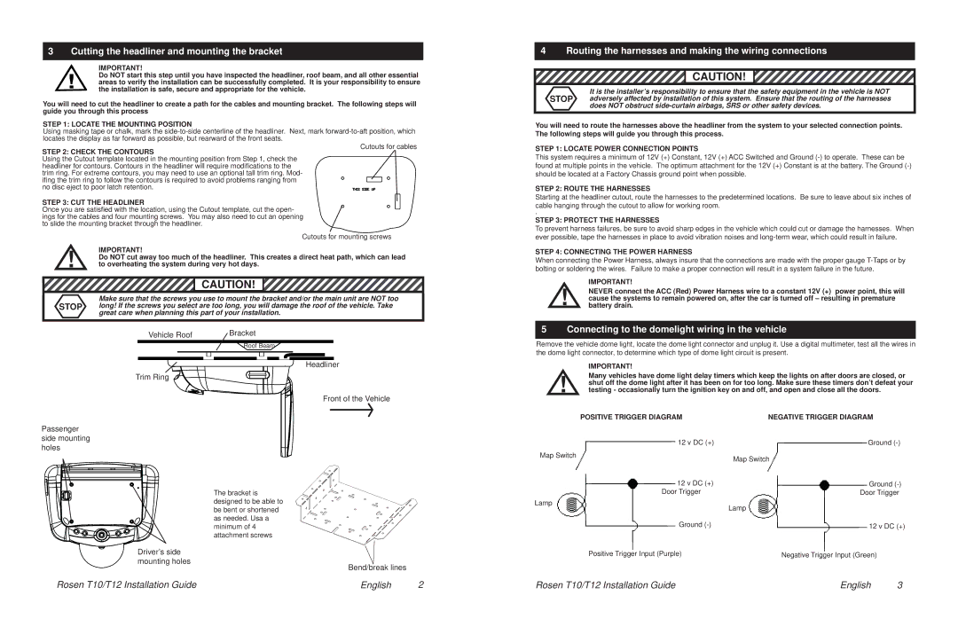 Rosen Entertainment Systems T10, T12 installation manual Cutting the headliner and mounting the bracket 