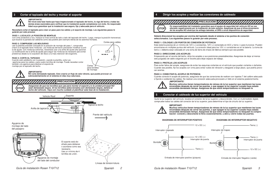 Rosen Entertainment Systems T10, T12 installation manual Cortar el tapizado del techo y montar el soporte 