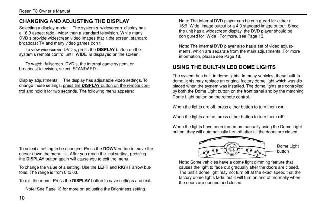 Rosen Entertainment Systems T8 owner manual Changing and Adjusting the Display, Using the BUILT-IN LED Dome Lights 