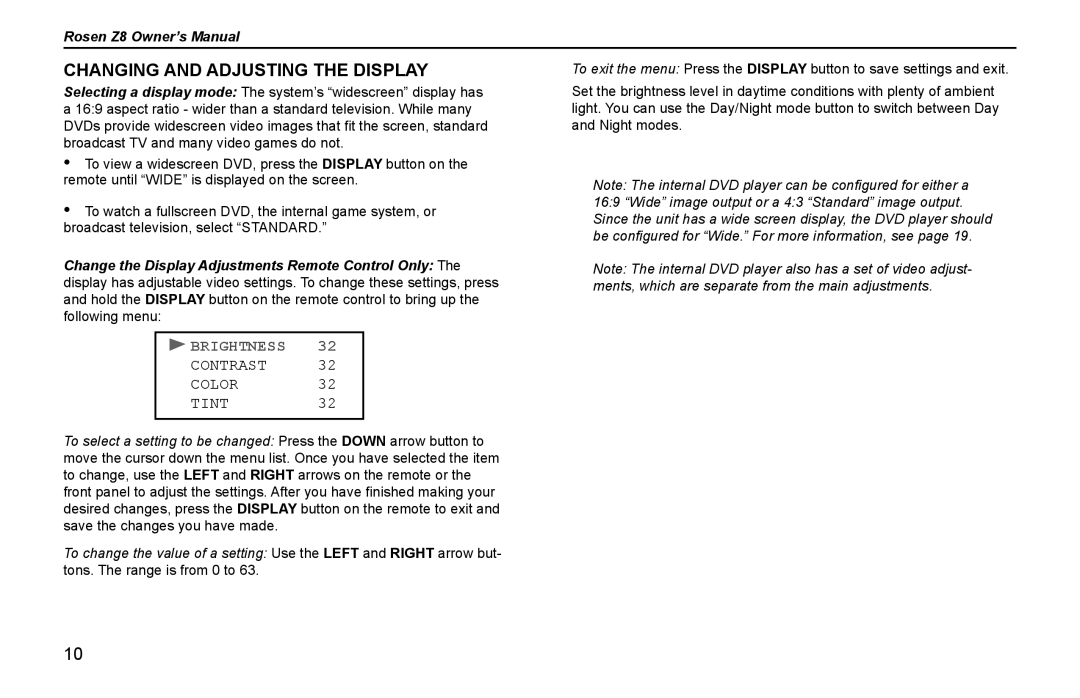 Rosen Entertainment Systems Z8 Changing and Adjusting the Display, Change the Display Adjustments Remote Control Only 