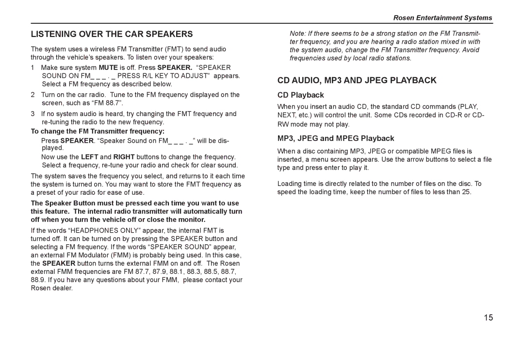 Rosen Entertainment Systems Z8 owner manual Listening Over the CAR Speakers, CD AUDIO, MP3 and Jpeg Playback, CD Playback 