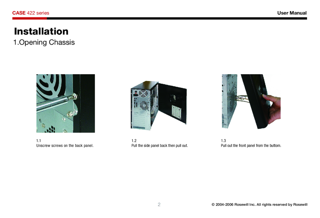 Rosewill 422 user manual Installation, Opening Chassis 