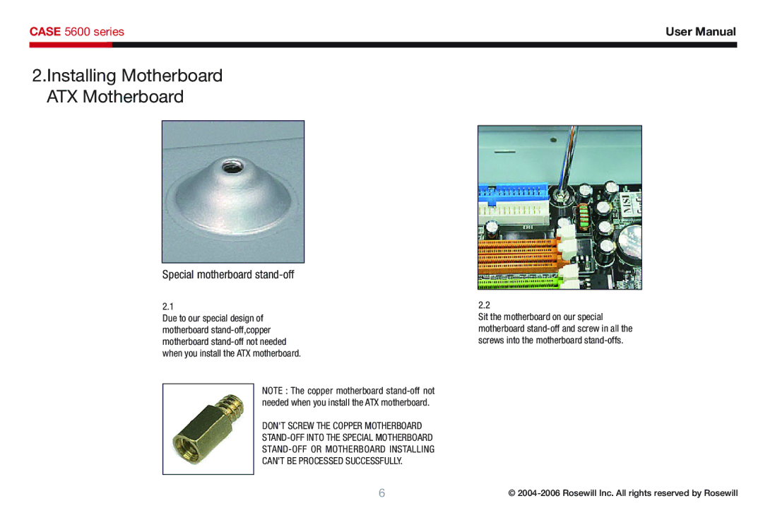 Rosewill 5600 user manual Installing Motherboard ATX Motherboard, Special motherboard stand-off 