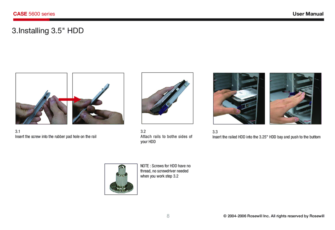 Rosewill 5600 user manual Installing 3.5 HDD, When you work step 