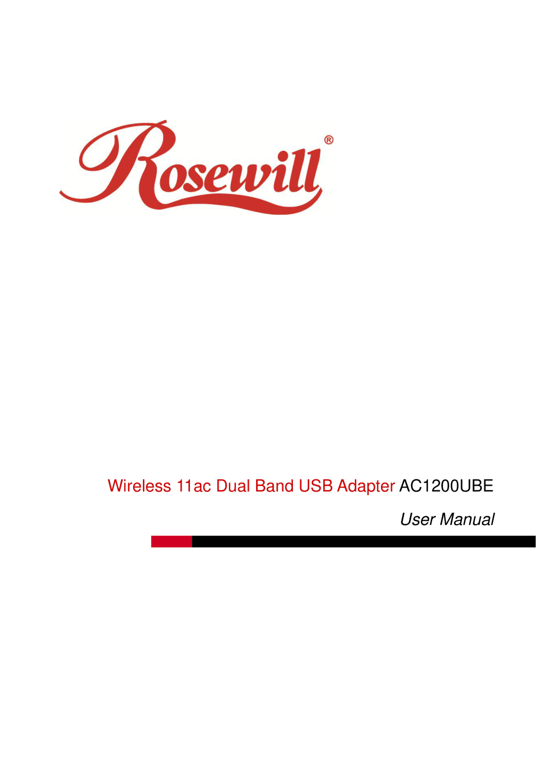 Rosewill user manual Wireless 11ac Dual Band USB Adapter AC1200UBE 