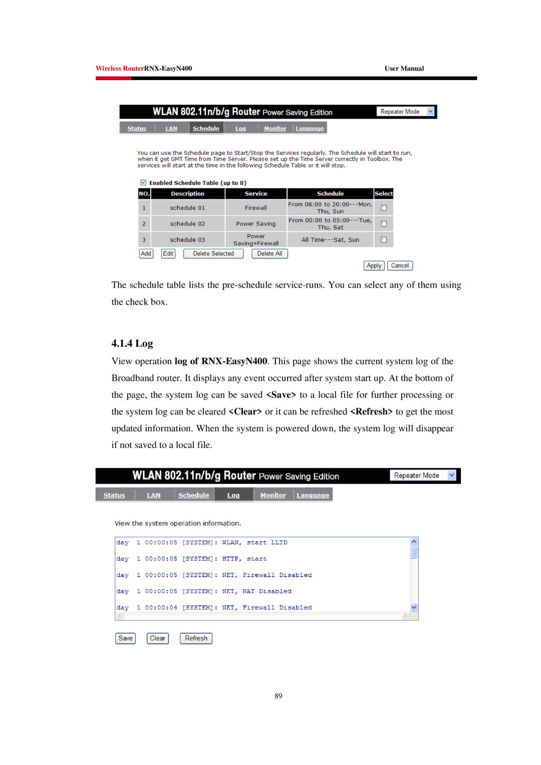 Rosewill EASYN400 user manual 4 Log 