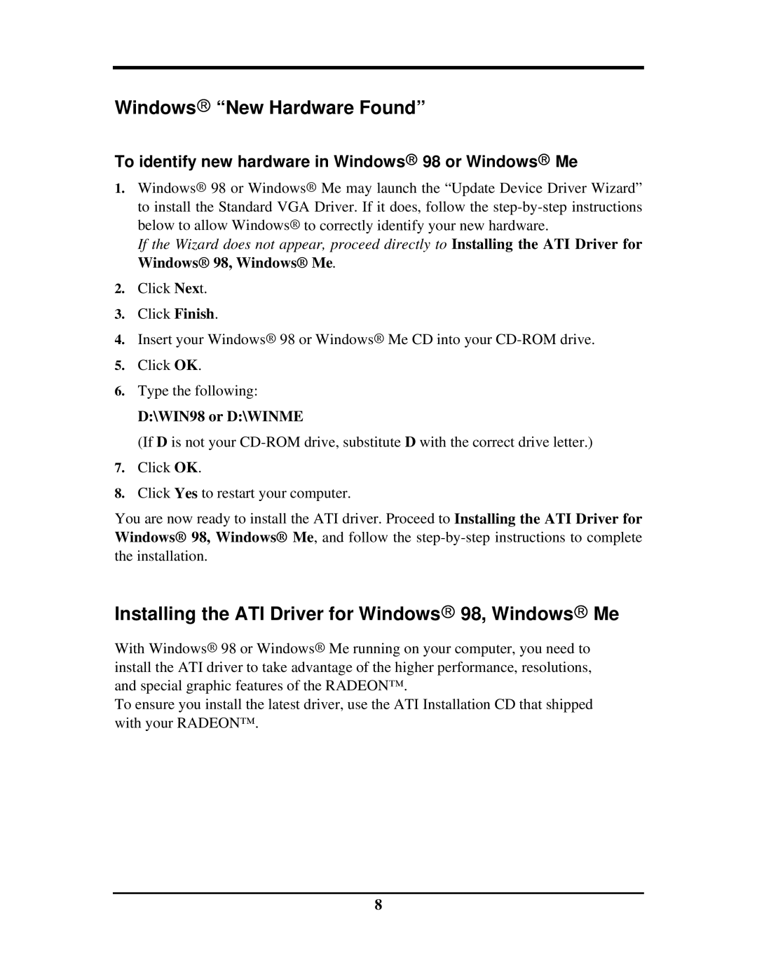 Rosewill G03-ATI9000 user manual Windows New Hardware Found, Installing the ATI Driver for Windows 98, Windows Me 