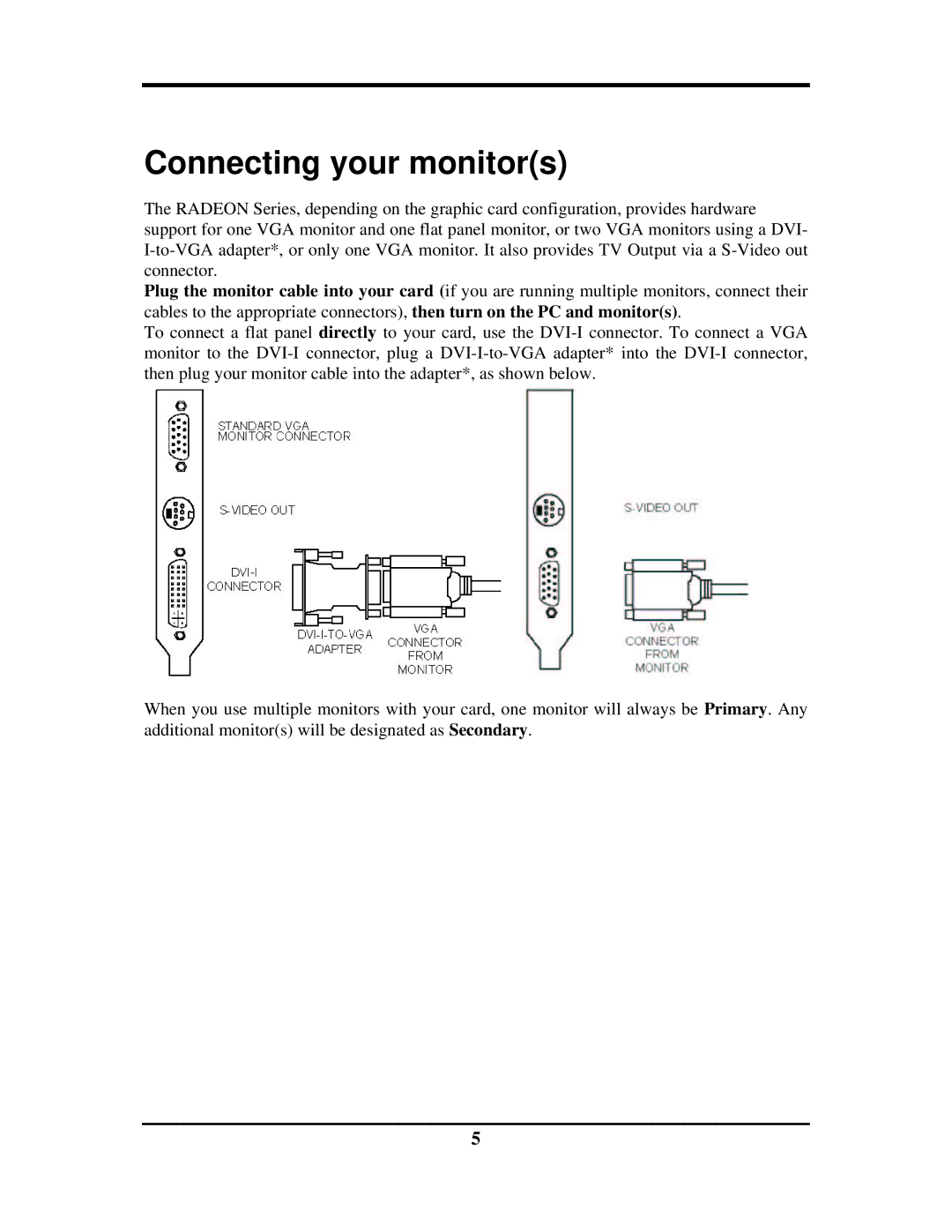 Rosewill G03-ATI9000 user manual Connecting your monitors 