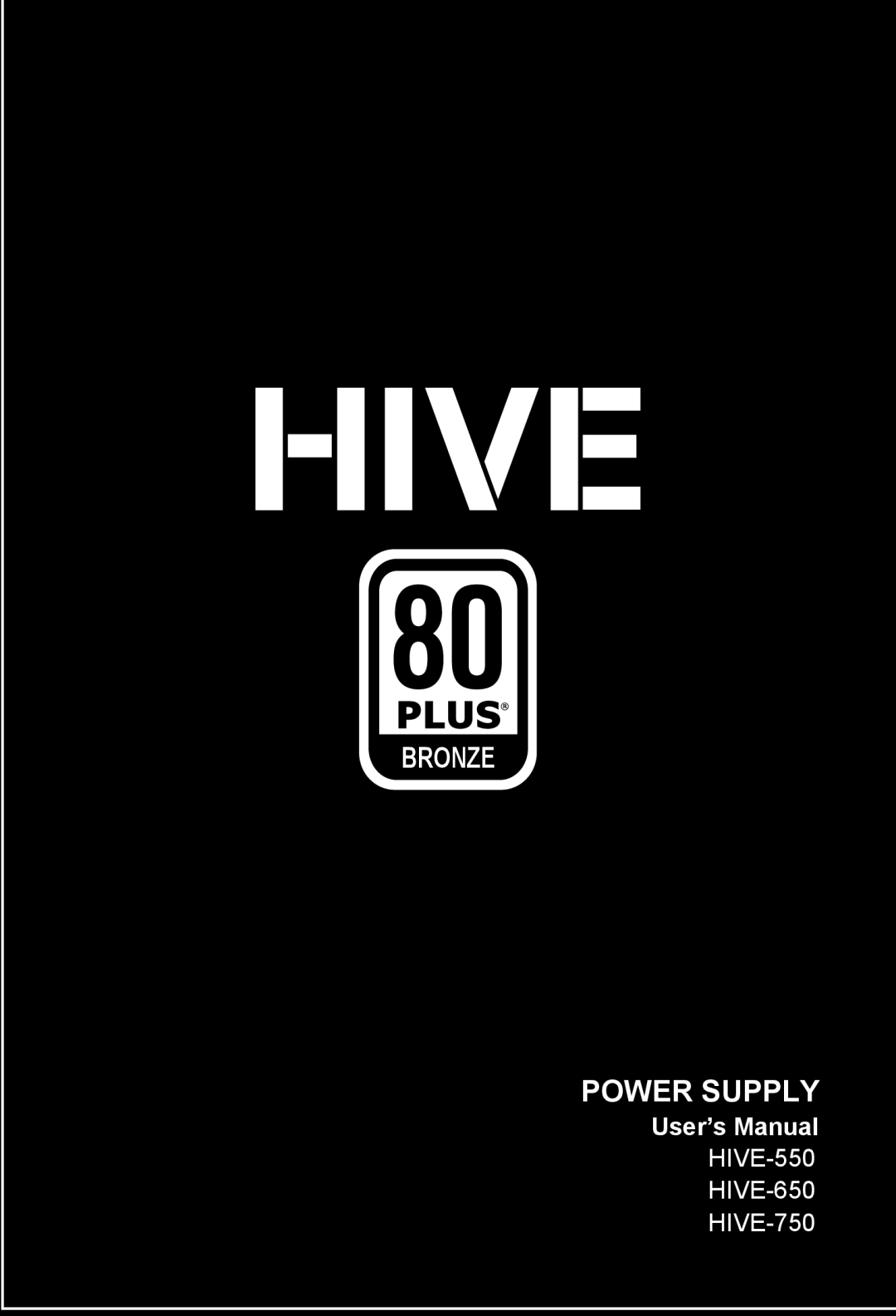 Rosewill HIVE-550, HIVE-650, HIVE-750 user manual Information, Power Supply 