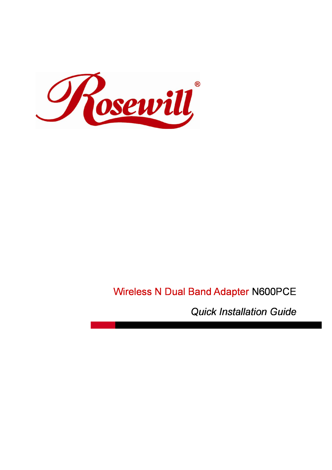 Rosewill manual Wireless N Dual Band Adapter N600PCE, Quick Installation Guide 