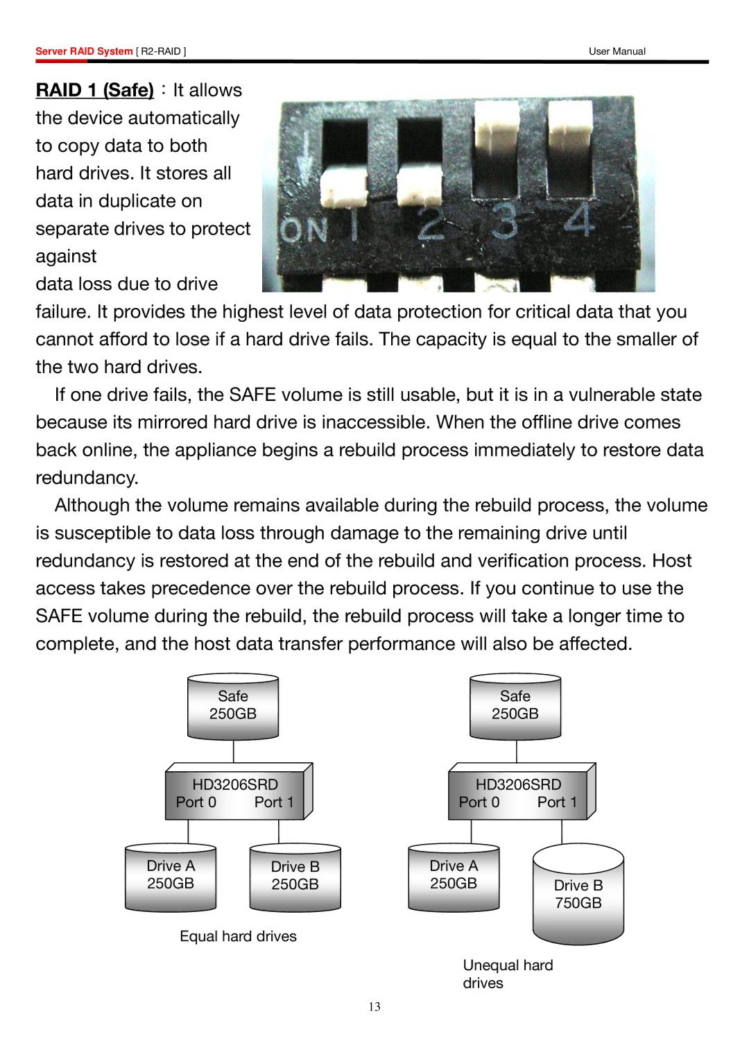 Rosewill R2-RAID user manual RAID 1 Safe：It allows 