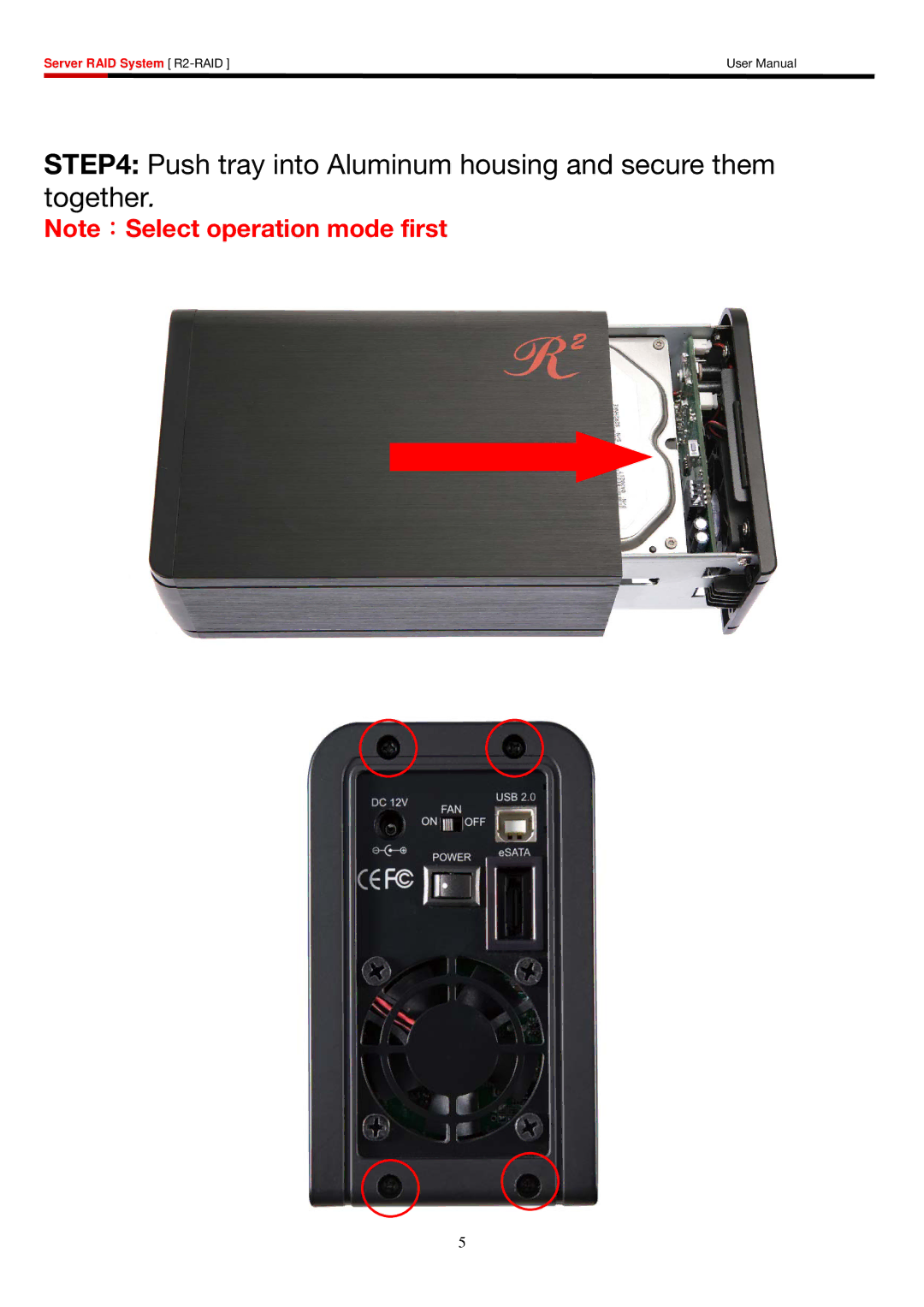 Rosewill R2-RAID user manual Push tray into Aluminum housing and secure them together 